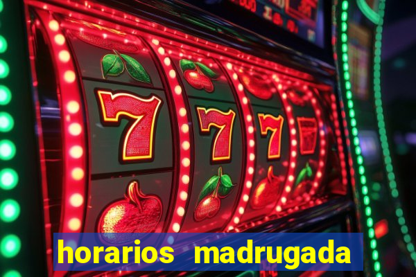 horarios madrugada fortune tiger